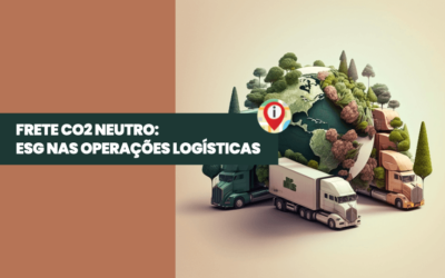 Frete CO2 Neutro: ESG nas operações logísticas