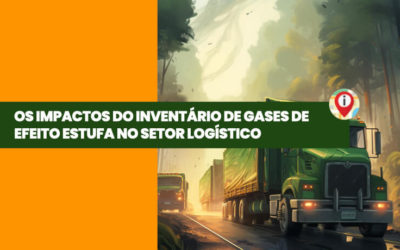 Os impactos do inventário de gases de efeito estufa no setor logístico